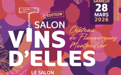 Le château de Flaugergues accueille le salon Vins d’Elles le 28 mars 2026